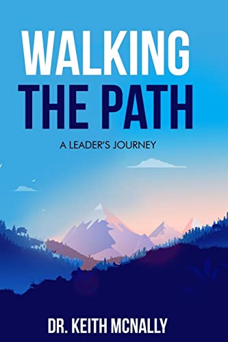 Walking the Path: A Leader's Journey