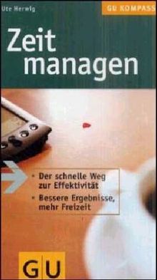Zeit managen (GU Gesundheits-Kompasse)