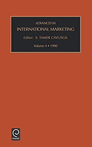 Adv Int Mark V 4: A Research Annual : 1990 (Advances in International Marketing, Band 4)
