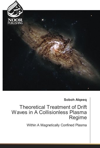 Theoretical Treatment of Drift Waves in A Collisionless Plasma Regime: Within A Magnetically Confined Plasma