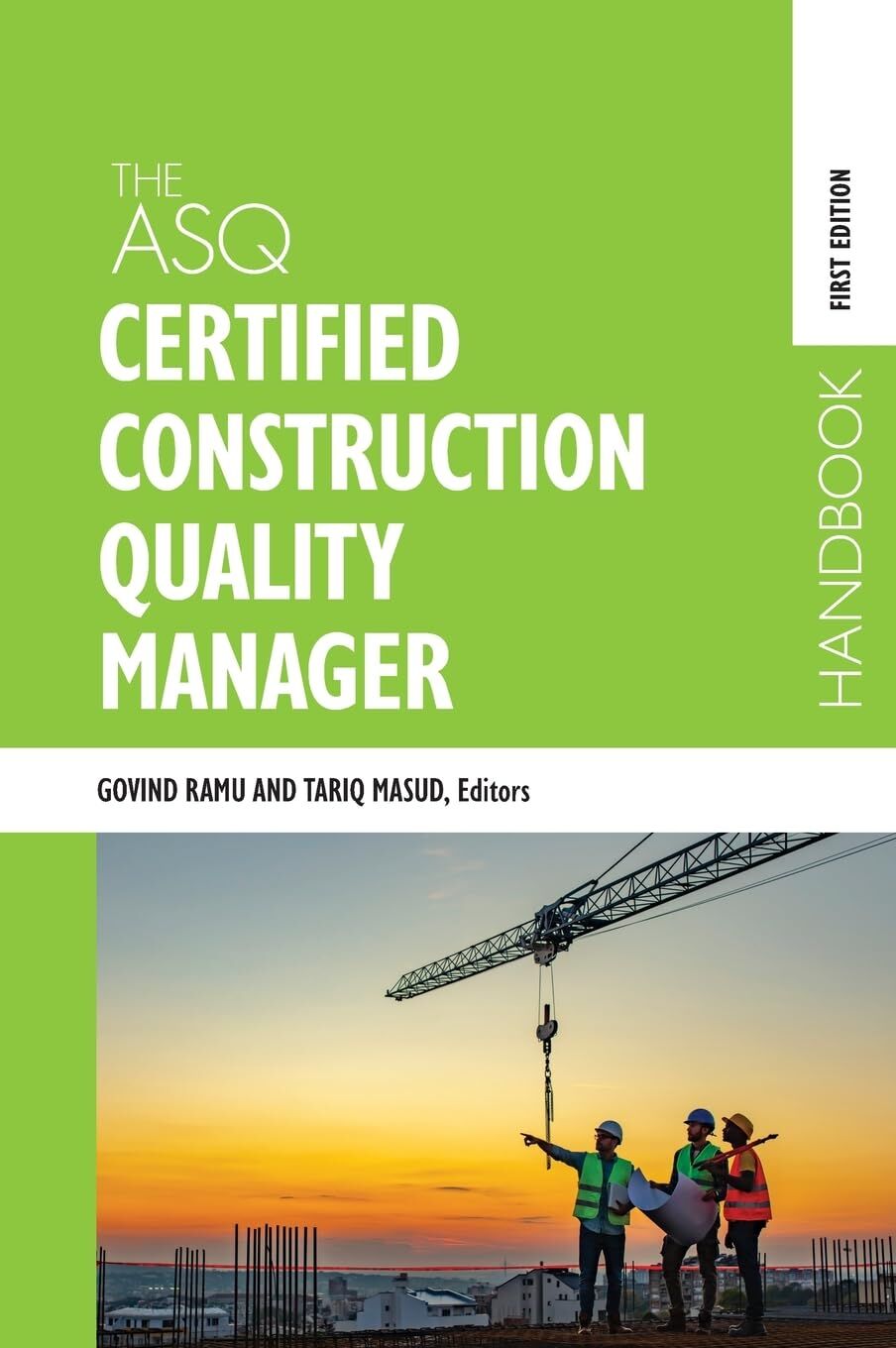 The ASQ Certified Construction Quality Manager Handbook