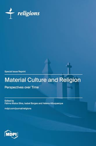 Material Culture and Religion: Perspectives over Time