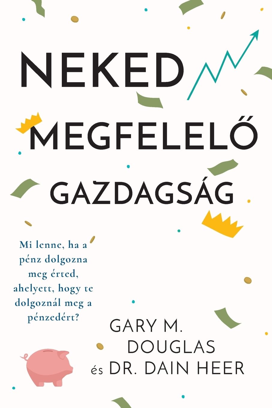 Neked megfelel¿ gazdagság (Hungarian)