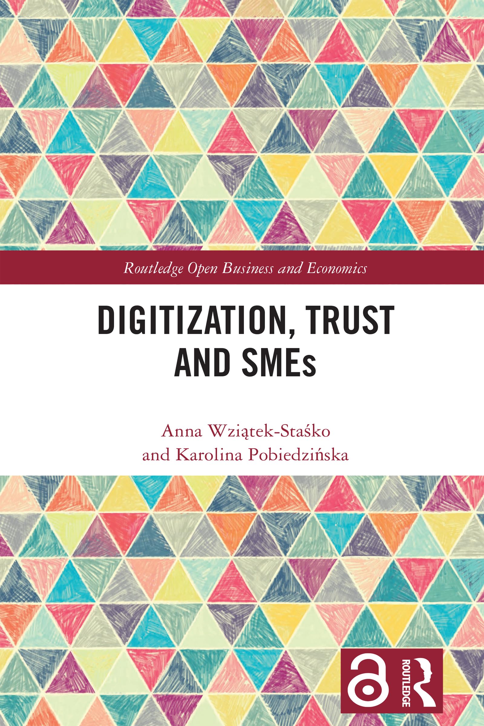 Digitization, Trust and SMEs (Routledge Open Business and Economics)