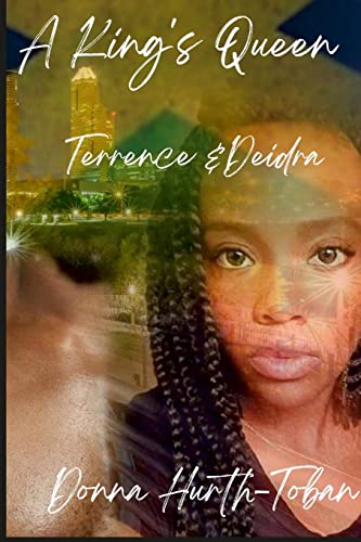 A KING'S QUEEN: TERRENCE AND DEIDRA