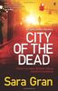 City of the Dead (A Claire DeWitt Mystery)