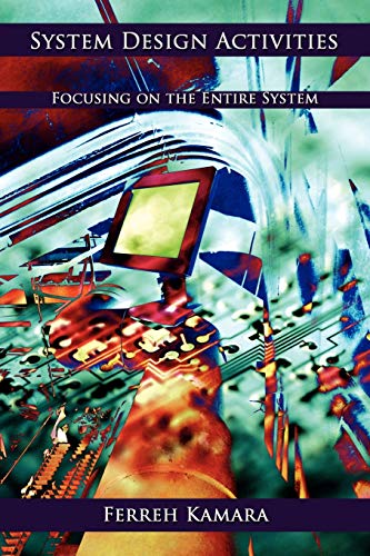 System Design Activities: Focusing on the Entire System