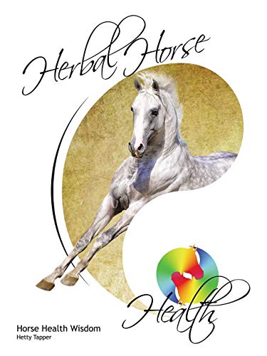 Hetty Tapper Herbal Horse Health, Horse Health Wisdom