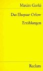 Das Ehepaar Orlow. Erzählungen.