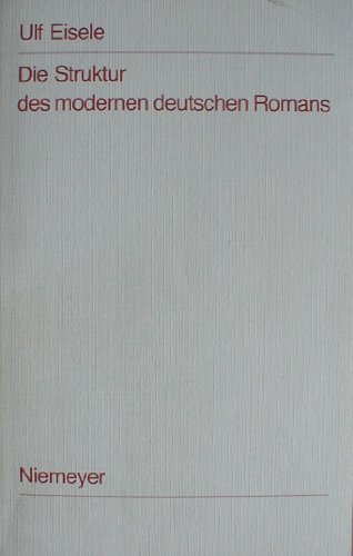 Die Struktur des modernen deutschen Romans