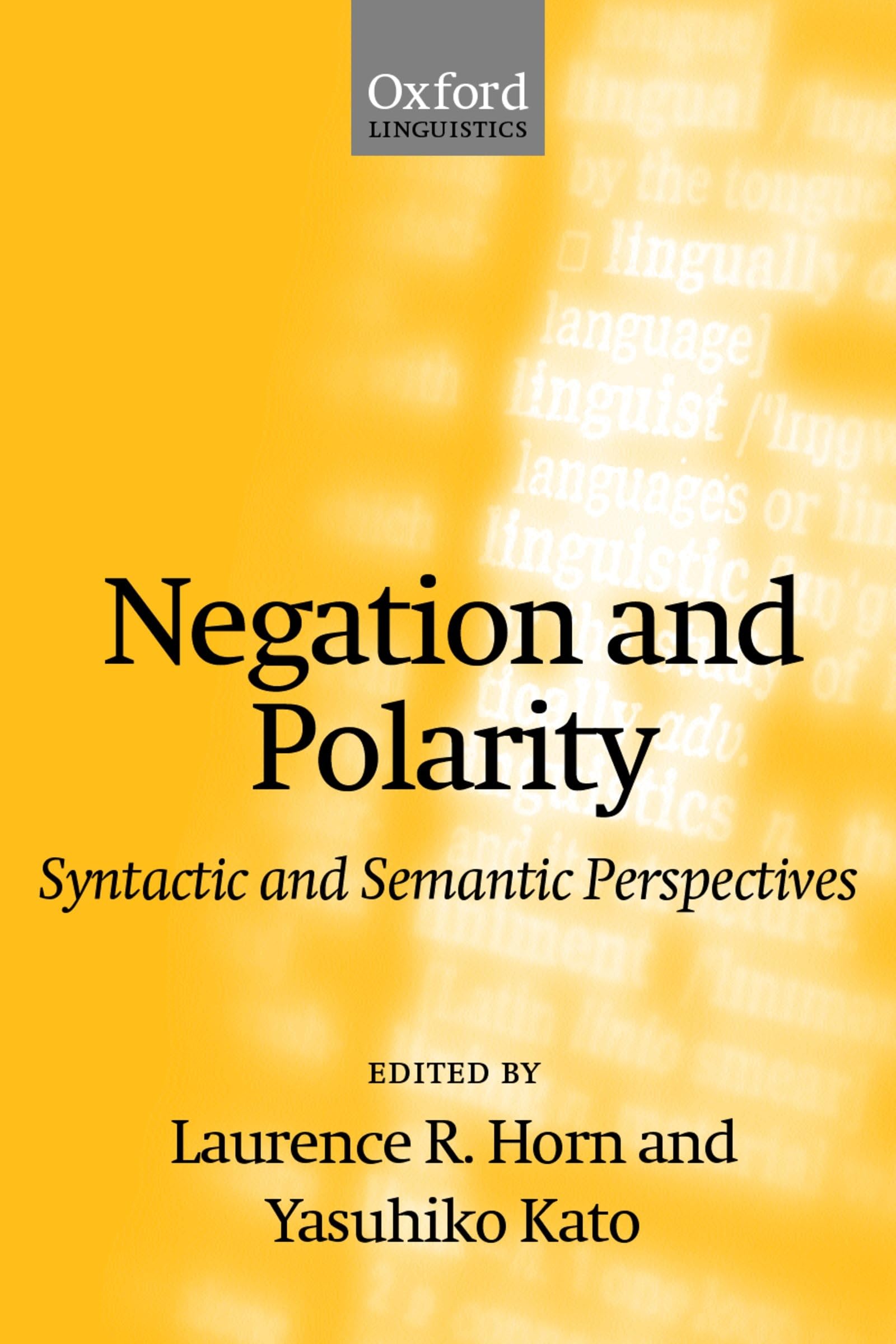 Negation and Polarity: Syntactic and Semantic Perspectives (Oxford Linguistics)