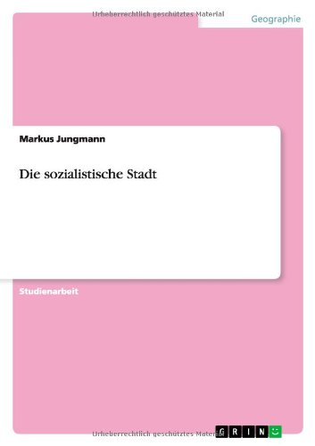 Die sozialistische Stadt