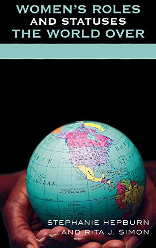 Women's Roles and Statuses the World Over (Global Perspectives on Social Issues)