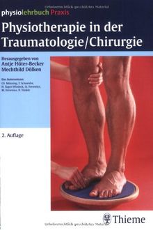 Physiotherapie in der Traumatologie/Chirurgie