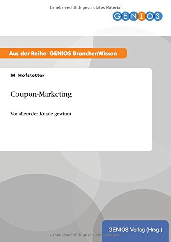 Coupon-Marketing: Vor allem der Kunde gewinnt