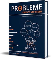 Probleme einfach ver- yagen: hypnotische Technik für Coaching und Selbstcoaching