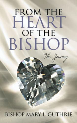 From the Heart of the Bishop: The Journey