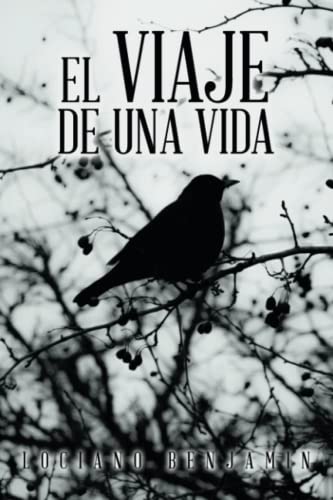 El viaje de una vida