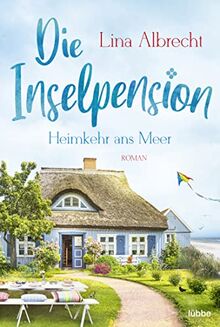 Die Inselpension - Heimkehr ans Meer: Roman von Albrecht, Lina  | Buch | Zustand sehr gut
