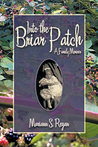 Into The Briar Patch: A Family Memoir