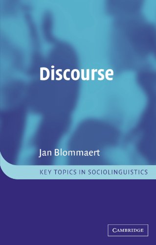Jan Blommaert Discourse, A Critical Introduction (Key Topics In Sociolinguistics)