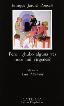 Pero... hubo alguna vez once mil vírgenes? (Letras Hispánicas)