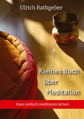 Kleines Buch über Meditation - Ulrich Rathgeber Kartoniert (TB)