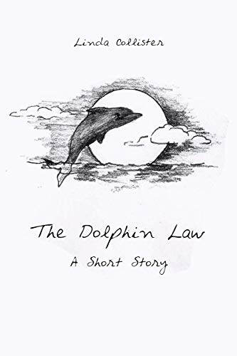 The Dolphin Law: A Short Story