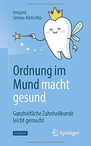 Ordnung im Mund macht gesund - Irmgard Simma-Kletschka Kartoniert (TB)