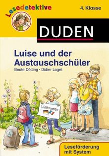 Lesedetektive - Luise und der Austauschschüler, 4. Klasse von Laget, Didier, Dölling, Beate | Buch | Zustand gut