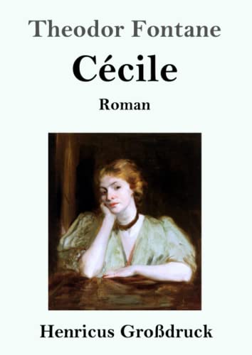 Cécile (Großdruck): Roman