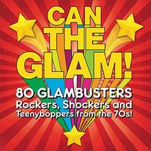 Can the Glam! (4cd Clamshell Box)