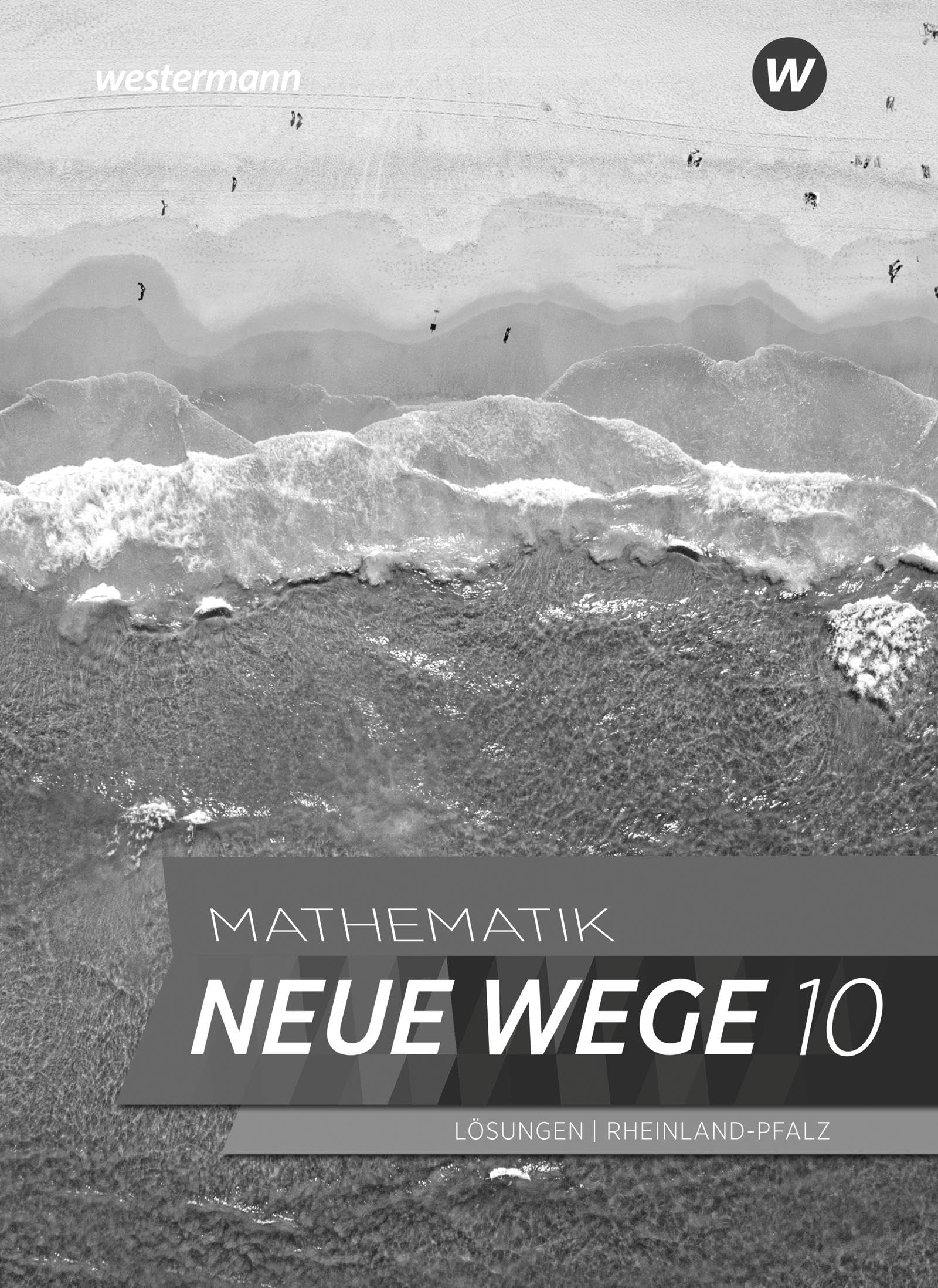 Mathematik Neue Wege SI - Ausgabe 2022 für Rheinland-Pfalz: Lösungen 10: Ausgabe 2022 - Sekundarstufe 1