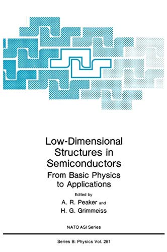 Low-Dimensional Structures in Semiconductors: From Basic Physics to Applications (Nato Science Series B:, Band 281)