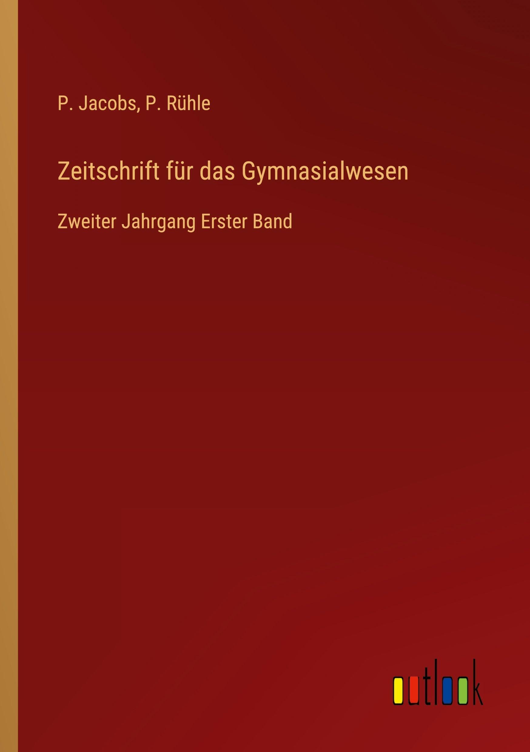 Zeitschrift für das Gymnasialwesen: Zweiter Jahrgang Erster Band