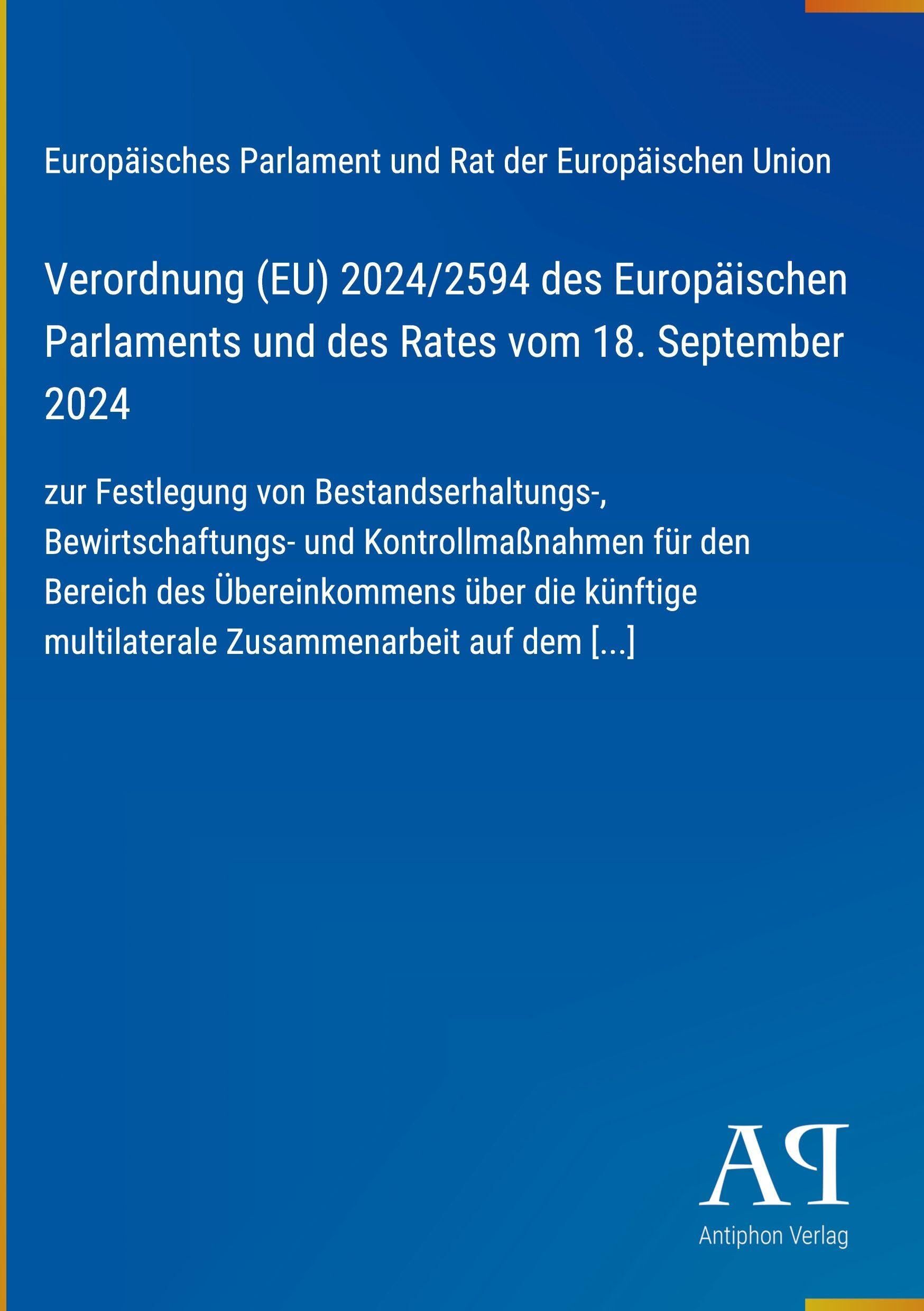 Verordnung (EU) 2024/2594 des Europäischen Parlaments und des Rates vom 18. September 2024