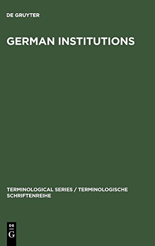 German Institutions: Designations, Abbreviations, Acronyms (Terminological Series / Terminologische Schriftenreihe, Band 3)