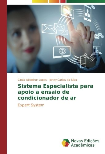 Sistema Especialista para apoio a ensaio de condicionador de ar: Expert System