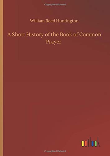 A Short History of the Book of Common Prayer