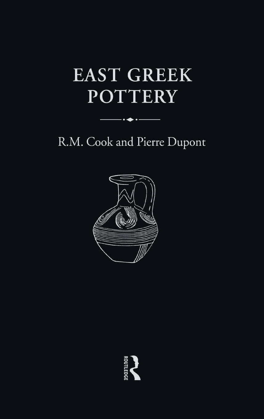 East Greek Pottery (Routledge Readings in Classical Archaeology Series)