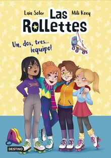 Las Rollettes 2. Un, dos, tres... ¡equipo!