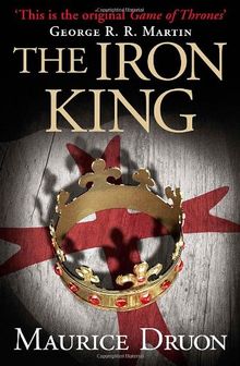 The Iron King (The Accursed Kings, Book 1)