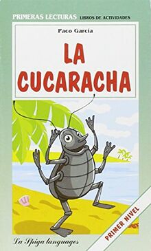La Spiga Readers - Primeras Lecturas (A1/A2): LA Cucaracha von
