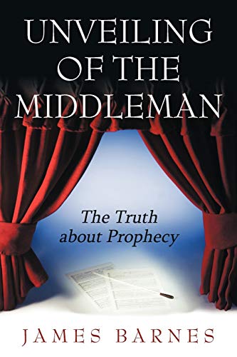 Unveiling of The MiddleMan: The Truth about Prophecy
