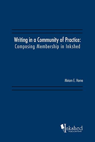 Writing in a Community of Practice: Composing Membership in Inkshed