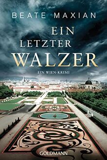 Ein letzter Walzer: Ein Wien-Krimi - Die Sarah-Pauli-Reihe 12