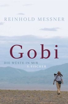 Gobi: Die Wüste in mir