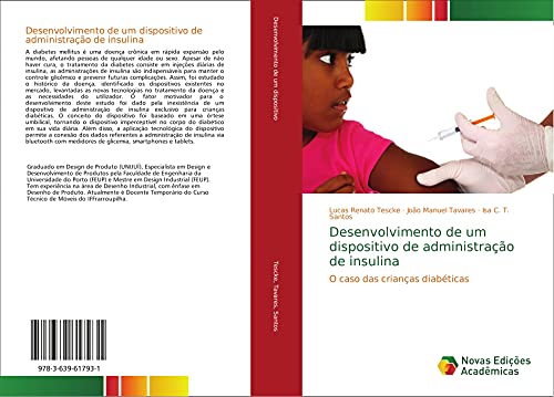 Desenvolvimento de um dispositivo de administração de insulina: O caso das crianças diabéticas