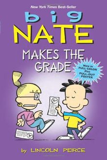 Big Nate Makes the Grade (Big Nate Comic Compilations)