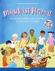 Musik ist Heimat (Buch inkl. CD): Mit Kinderliedern aus aller Welt ein Zuhause schaffen
